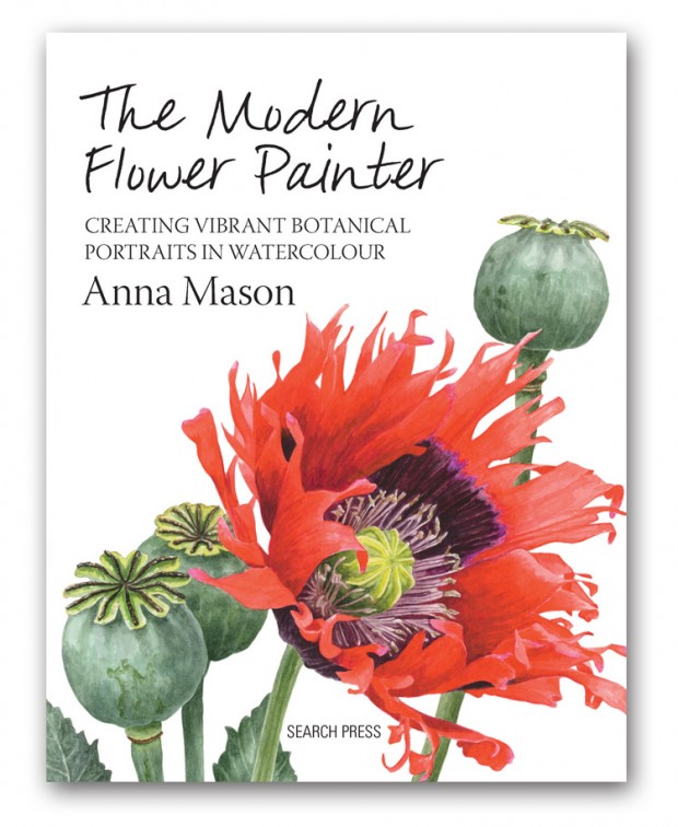 The Modern Flower Painter: Creating Vibrant Botanical Portraits in Watercolour book by Anna Mason