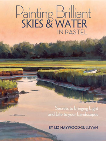Painting Brilliant Skies & Water: Pastel : Book by Liz Haywood-Sullivan