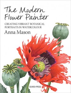 The Modern Flower Painter: Creating Vibrant Botanical Portraits in Watercolour book by Anna Mason
