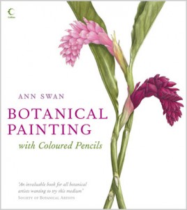 Botanical Painting with Coloured Pencils : Book by Ann Swan