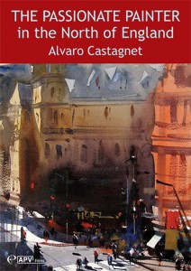 DVD : The Passionate Painter in the North of England : Alvaro Castagnet