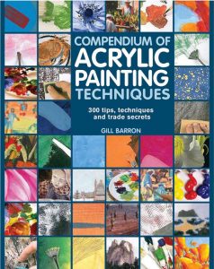Compendium of Acrylic Painting Techniques Book by Gill Barron