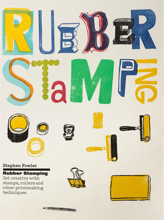 Stephen Fowler Rubber Stamping book