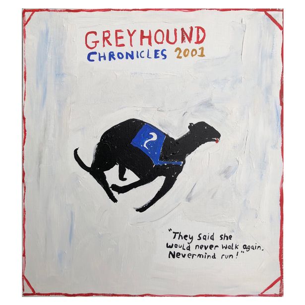 Richie Culver, Greyhound Chronicles 2001 “They said she would never walk again. Nevermind run!”, exhibitions in April