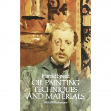 Oil Painting Techniques and Materials : Book by Harold Speed