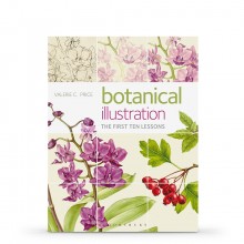Botanical Illustration: The First Ten Lessons : : Book By Valerie C. Price