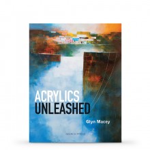 Acrylics Unleashed : Book by Glyn Macey