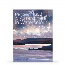 Painting Mood & Atmosphere in Watercolour : Book by Barry Herniman