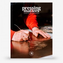 Pressing Matters : Magazine : The Passion & Process Behind Modern Printmaking : Issue 18