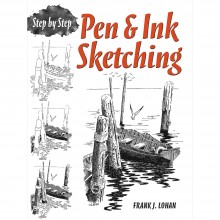 Pen and Ink Sketching Step-by-step : écrit par Frank J. Lohan (reprint of classic)