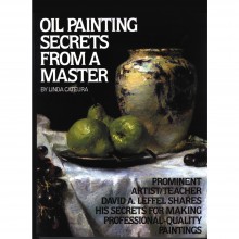 Oil Painting Secrets from a Master : écrit par Linda Cateura