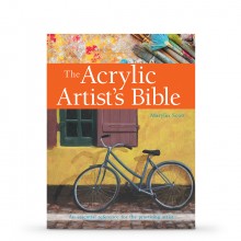 The Acrylic Artist's Bible: The Essential Reference for the Practicing Artist : écrit par Marylin Scott