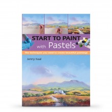 Start to Paint With Pastels: The Techniques You Need To Create Beautiful Paintings : écrit par Jenny Keal