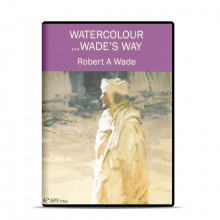 APV : DVD : Watercolour Wades Way : Robert Wade