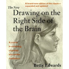 The New Drawing on the Right Side of the Brain : écrit par Betty Edwards