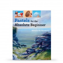 Pastels for the Absolute Beginner : Book By Rebecca de Mendonca