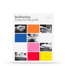 Bookbinding by Step Guide : Book by Kathy Abbott