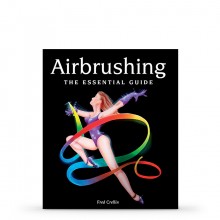 Airbrushing Essential Guide : Book by Fred Crellin